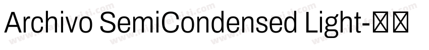 Archivo SemiCondensed Light字体转换